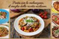 Pasta con le melanzane il meglio delle ricette siciliane