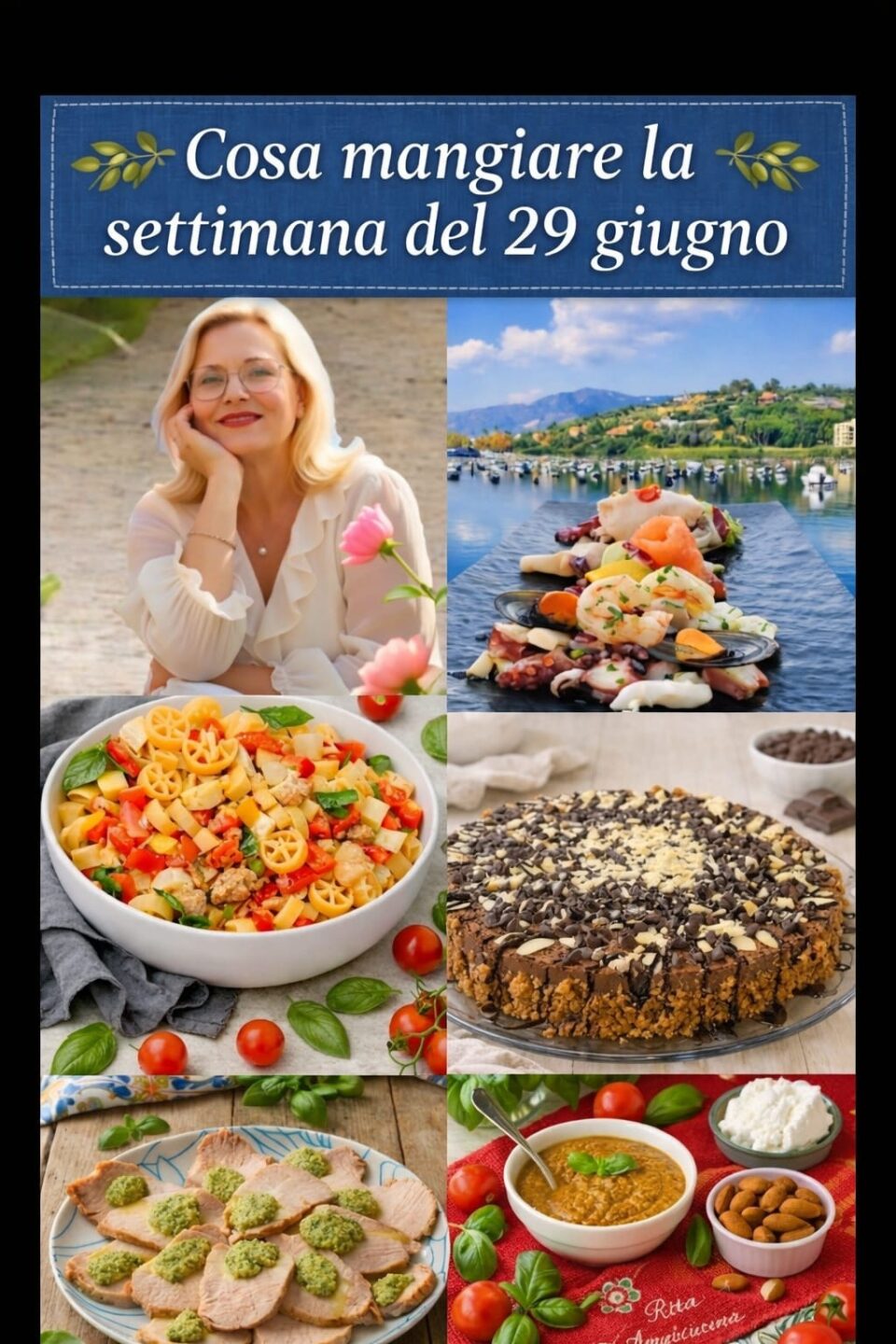 Cosa mangiare la settimana del 29 Giugno 2026