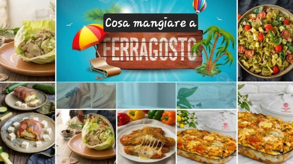 Cosa mangiare a Ferragosto