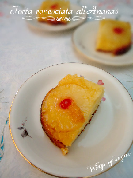 torta rovesciata all'ananas - wings of sugar blog