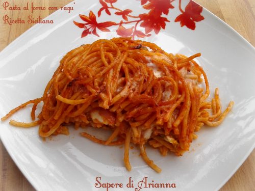 Pasta al forno con ragù…ricetta Siciliana…quella di casa mia!