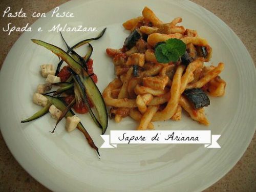 Pasta con Pesce Spada e melanzane