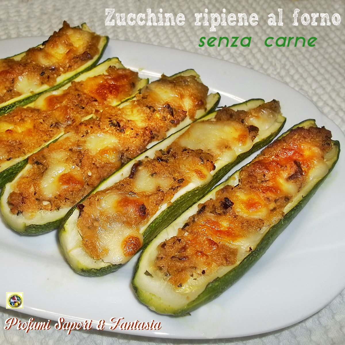 Zucchine ripiene al forno senza carne Blog Profumi Sapori & Fantasia
