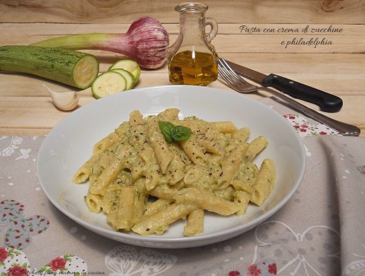 pasta con crema di zucchine e philadelphia