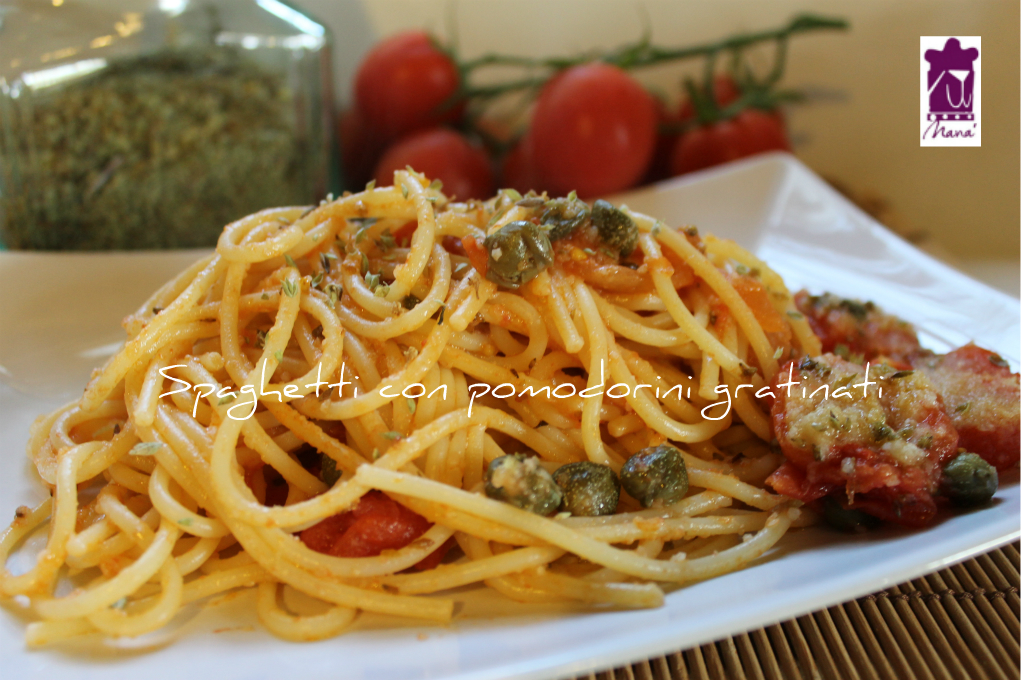 Spaghetti con pomodorini gratinati