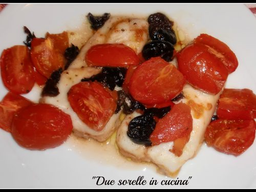 Filetto di merluzzo con pomodorini pachino ed olive nere taggiasche