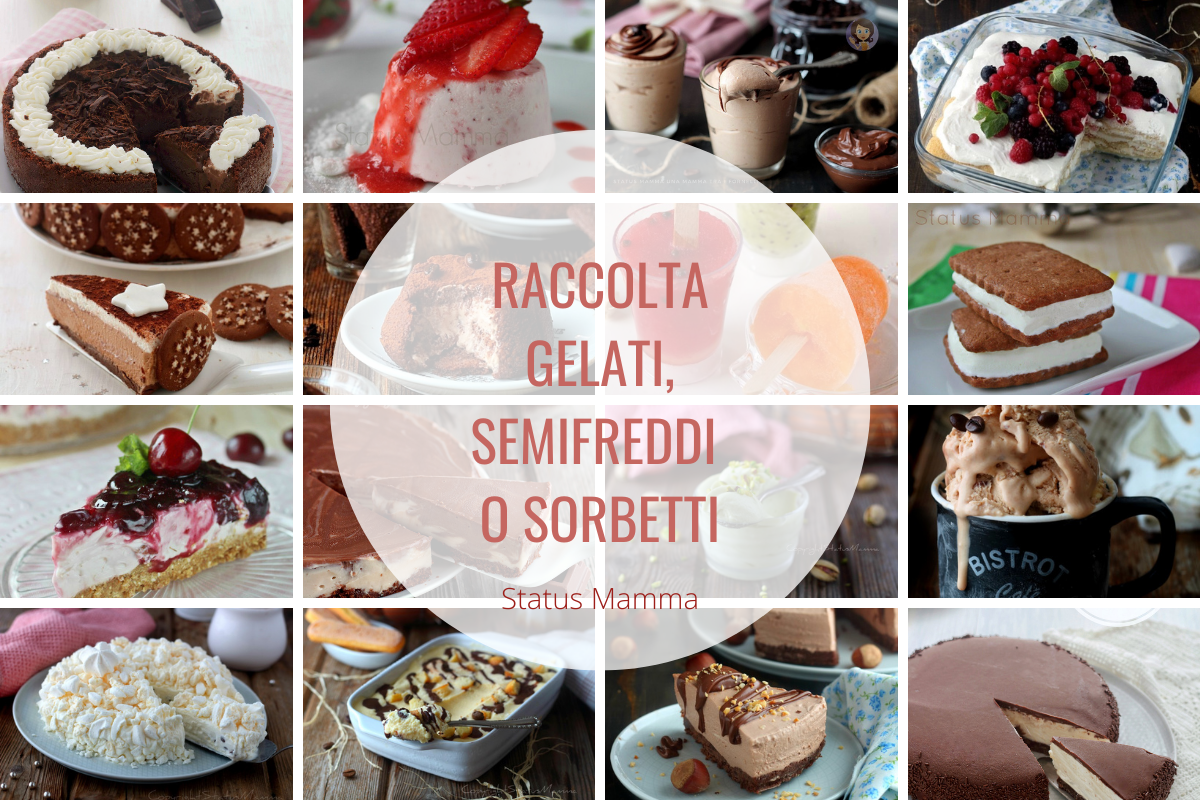 RACCOLTA GELATI, SEMIFREDDI O SORBETTI
