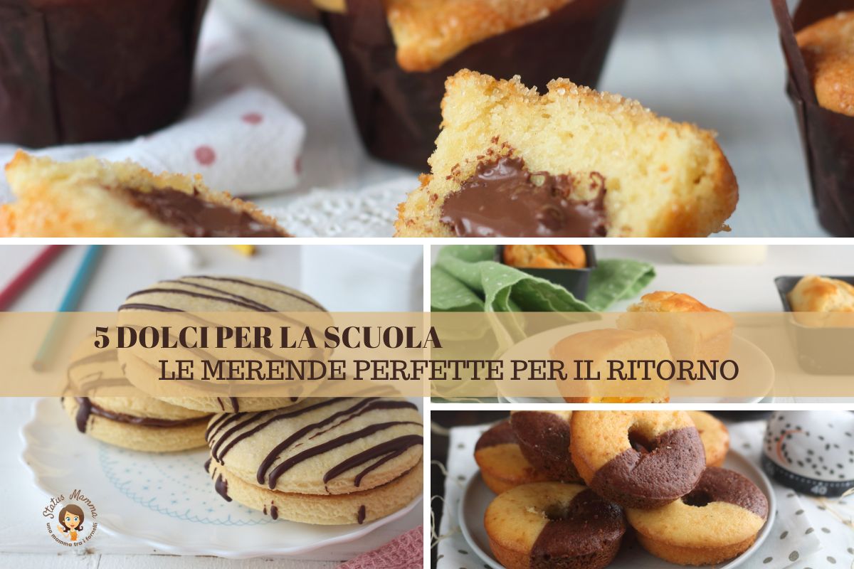 5 DOLCI PER LA SCUOLA, LE MERENDE PERFETTE PER IL RITORNO