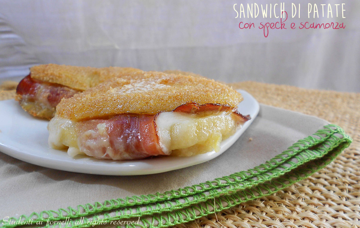 sandwich di patate con speck e scamorza al forno ricetta secondo veloce