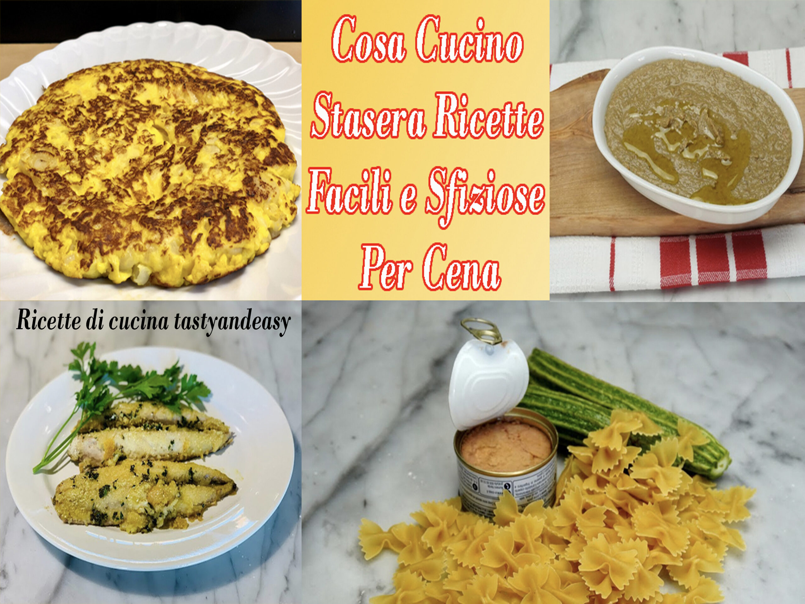 Cosa Cucino Stasera Ricette Facili E Sfiziose Per Cena