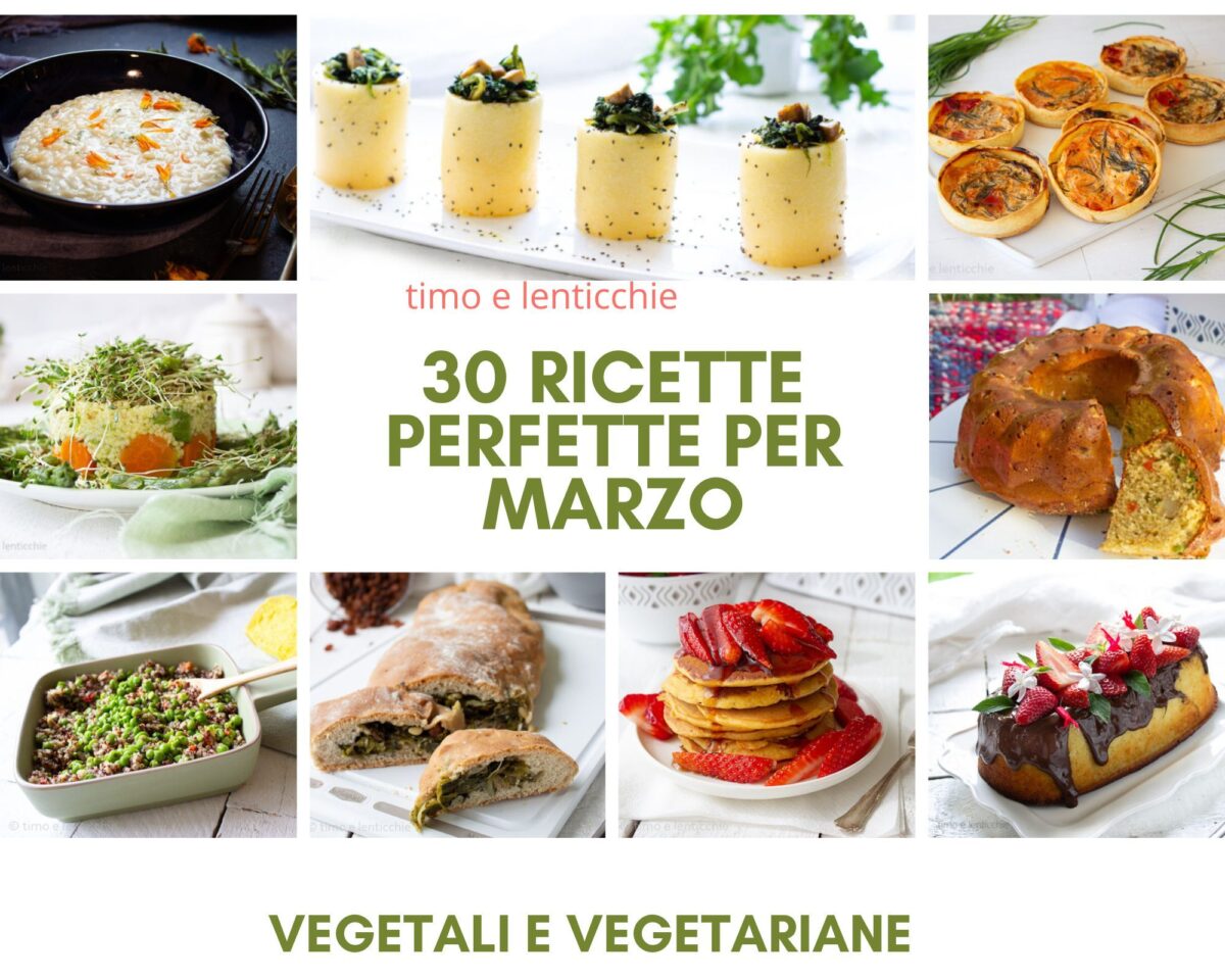 30 ricette perfette per Marzo