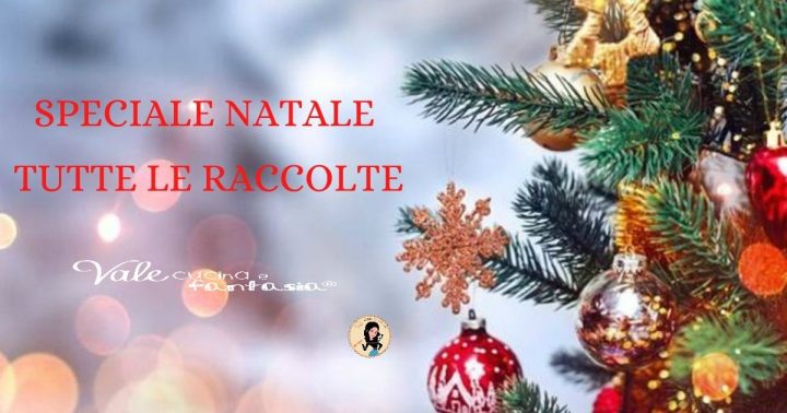 SPECIALE NATALE RICETTE DALL'ANTIPASTO AL DOLCE