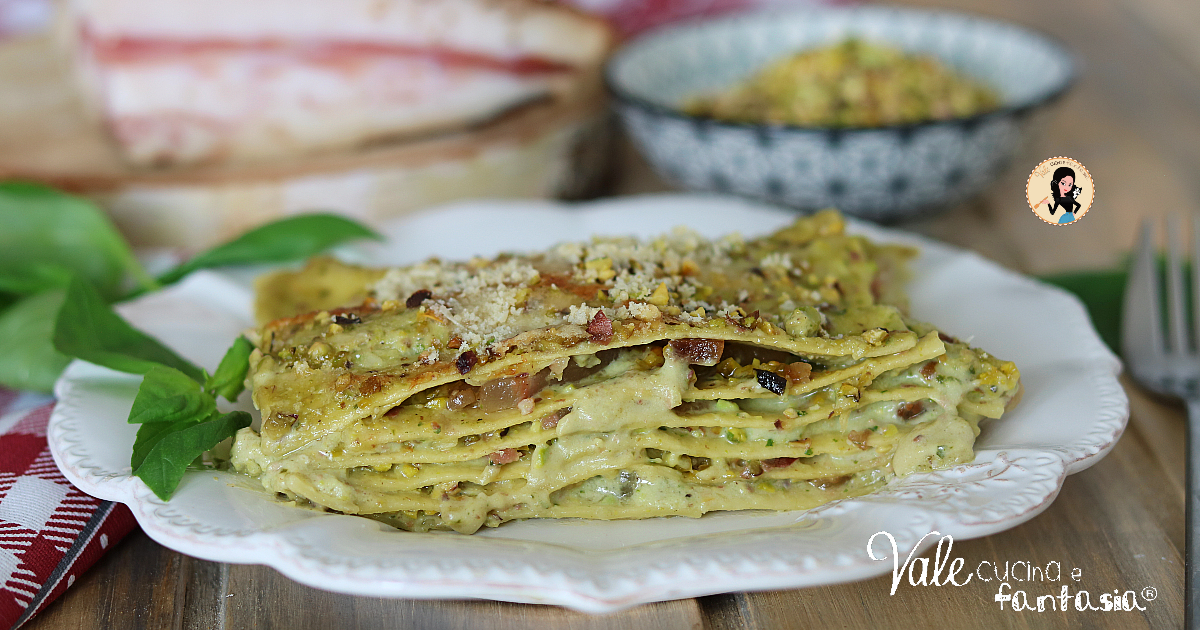 LASAGNE AL PISTACCHIO E GUANCIALE ricetta primo piatto al forno