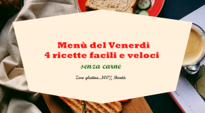 Menù del venerdì senza carne